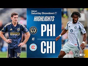 Philadelphia Union vs. Chicago Fire FC | Full Match Highlights