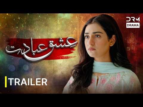 Ishq Ibadat Trailer | Sara Khan & Babar Ali | New Pakistani Movie 2026 | 7H2O