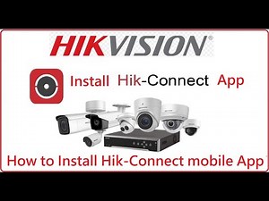 Hik-Connect application install on Android Mobile