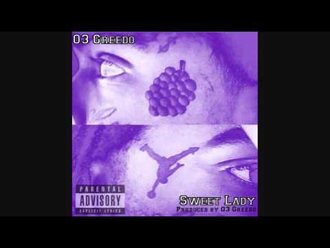 03 Greedo Sweet Lady Produced by 03 Greedo