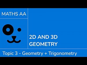 2D and 3D geometry [IB Maths AA SL/HL]