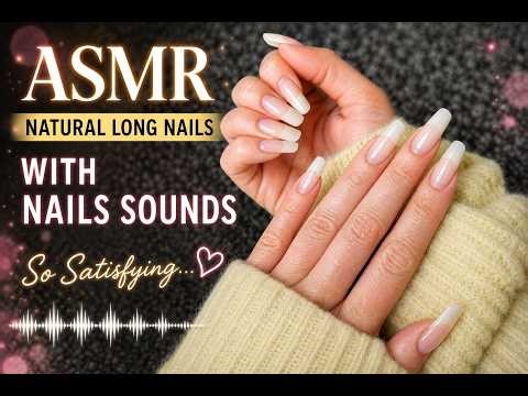 ASMR Nail Sounds with Natural Long Nails! #relaxingasmr 💅