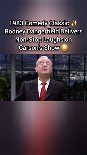 1983 Comedy Classic ✨️ Rodney Dangerfield Delivers Non-stop Laughs on Carson's Show 😂