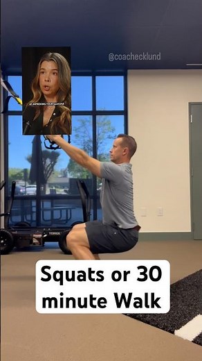 10 Squats or 30 minute Walk? (executive men over 40)