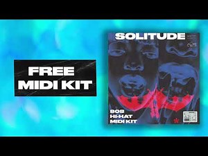 [FREE] (+20) Best 808 + hi hat midi kit 2024 - "SOLITUDE" | Drum Midi Kit