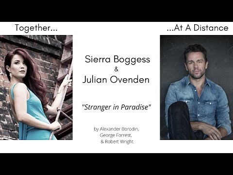Stranger In Paradise- Sierra Boggess & Julian Ovenden