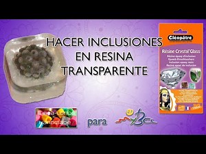 Resina para inclusiones transparente, tutorial, cómo usar