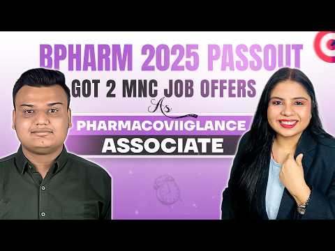 How he cracked 2 Pharmacovigilance Job Offers | BPharm 2025 Passout with PV Placements | Training