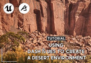 虚幻引擎5+Dash ! 创建沙漠环境 !_哔哩哔哩_bilibili