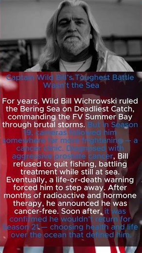 Captain Wild Bill’s Toughest Battle Wasn’t the Sea