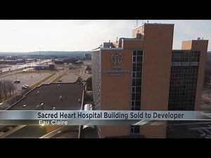 Eau Claire's former Sacred Heart Hospital sold for medical research, tech park plans