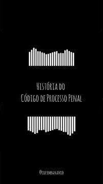 História do Código de Processo Penal