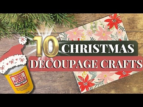 10 Christmas Decoupage Crafts Anyone Can Make (Gorgeous Results!)