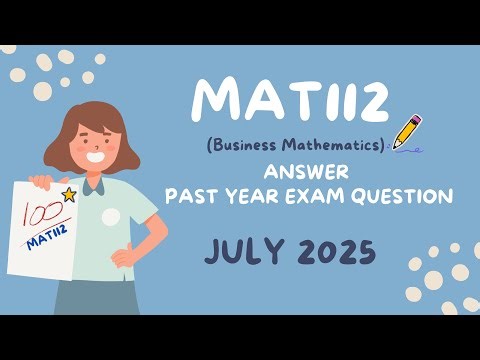 Answer PYQ MAT112 July 2025