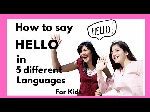 Teach Kids How to Say Hello in Different Languages Around the World | Greetings for Kids