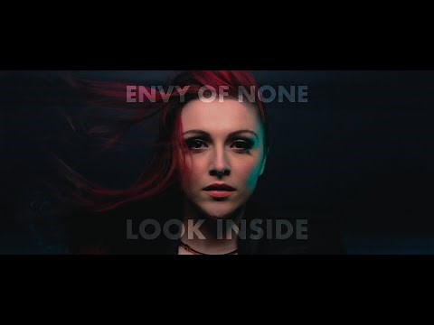 Envy Of None - Look Inside (Official Video)