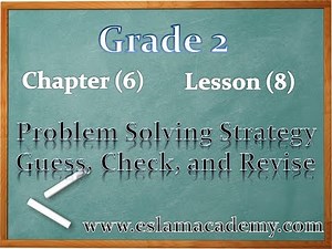 6-8 Problem Solving Strategy Guess, Check, and Revise