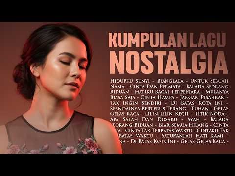 Lagu Nostalgia 80an 90an Terbaik Bikin Hati Adem | Tembang Kenangan Lawas Nonstop Full Kenangan
