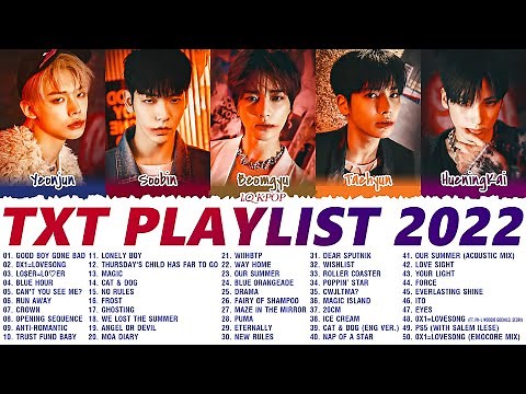 TXT PLAYLIST 2022 UPDATED (ALL SONGS)