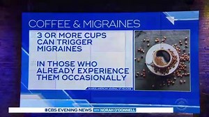 4.5K views · 17 reactions | New research Thursday points to a link between caffeine and migraine headaches; the study in the American Journal of Medicine says three or more cups of coffee can trigger migraines in those who experience them occasionally. | CBS Evening News | Facebook