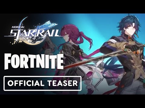 Honkai: Star Rail x Fortnite - Official Collaboration Teaser