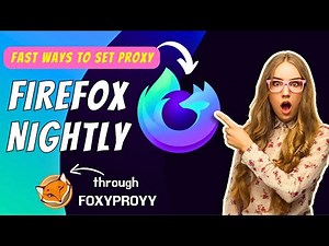 How to set Proxy at FIREFOX NIGHTLY through FoxyProxy Standard || Easy Step by step.