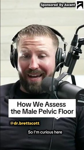 How We Assess the Male Pelvic Floor