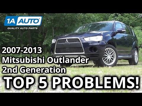 Top 5 Problems Mitsubishi Outlander SUV 2007-2013 2nd Generation