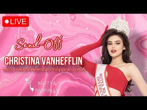 LIVE | Send-Off for Miss Intercontinental Philippines 2026 Christina Vanhefflin