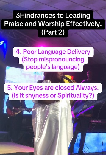 Leading Praise and Worship Effectively - Part 2 Tips