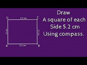 How to construct a square of each side 5.2 cm using compass. shsirclasses.