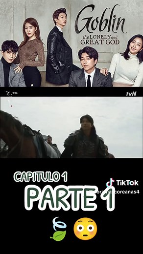 Goblin 🍃 Capítulo 1 Parte 1 🍃😳
