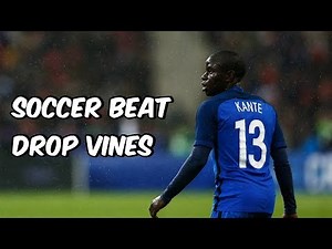 Soccer Beat Drop Vines #46