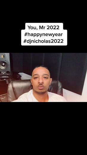 You, Mr 2022 #happynewyear #djnicholas2022