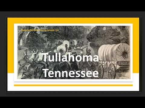 Tullahoma Tennessee - Aaron's Civil War Travels Episode 181