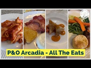 P&O Arcadia Complimentary Dining Tour & Review / The BEST Places to Eat & Where to AVOID