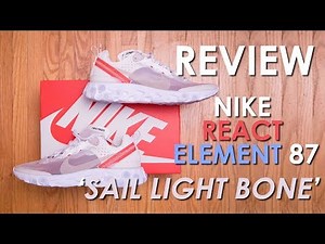 THE Sneaker of the YEAR? || Nike React Element 87 'Sail Light Bone' Review and On Feet