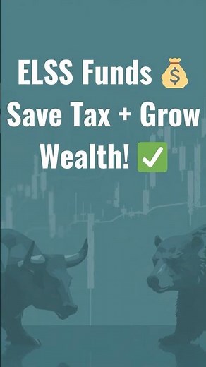 ELSS Mutual Funds Explained | Tax Saving + Wealth Growth