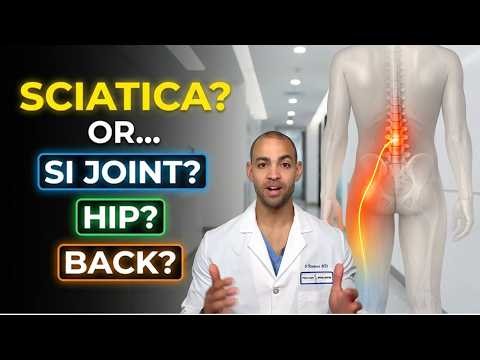 Your "Sciatica" Might Not Be Sciatica — Back vs. Hip vs. SI Joint vs. Nerve