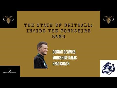 The State of Britball: Inside the Yorkshire Rams w/Head Coach Dorian Deiwiks