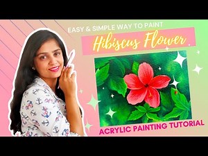 How To Paint Hibiscus Flower On Canvas | Step By Step Tutorial | Easy Acrylic Painting For Beginners