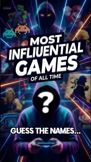 Most Influential Games of All Time