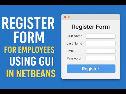 شرح تصميم فورم تسجيل الموظفين باستخدام Java GUI في NetBeans خطوة بخطوة | part1