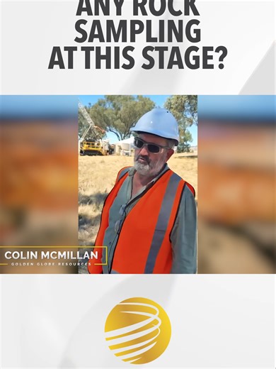Rock Sampling Insights from Golden Globe Resources