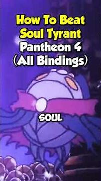 How to Beat Soul Tyrant in Pantheon 4 (All Bindings Guide) #shorts #hollowknight #hollowknightguide