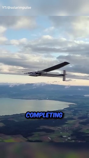 Solar Impulse 2: The Plane That Flew Around the World on Sunshine