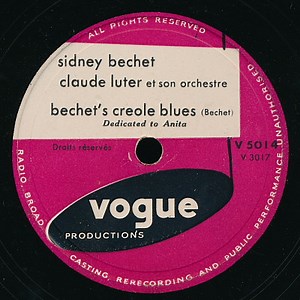 Sidney Bechet, Claude Luter Et Son Orchestre - Bechet's Creole Blues / Anita's Birthday