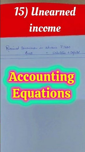 Accounting Equation #15 | Unearned Income Explained 📚💰