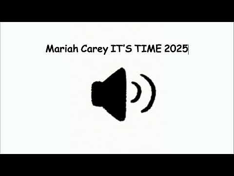 Mariah Carey IT’S TIME 2025