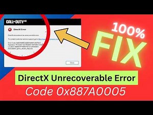 How to Fix DirectX Error #0x887A0005 in Black Ops 7 / BO6 — "DirectX Unrecoverable Error" PC